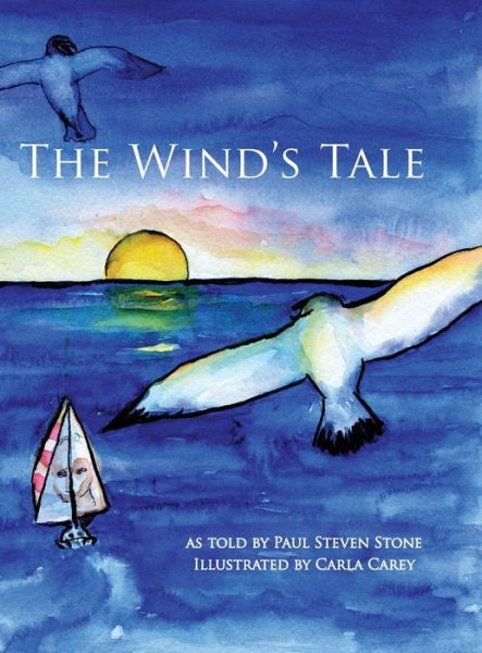 Cover for Paul Steven Stone · The Wind's Tale (Hardcover Book) (2021)