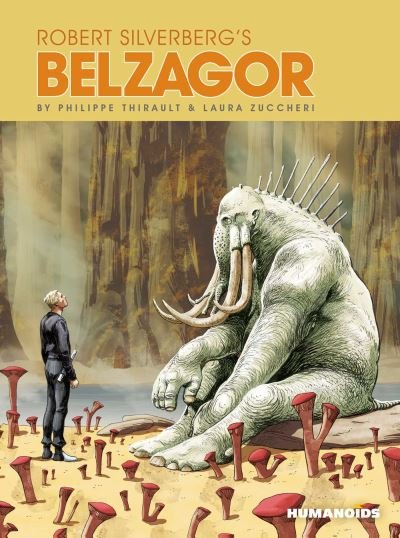 Cover for Philippe Thirault · Robert Silverberg's Belzagor (Hardcover Book) (2024)