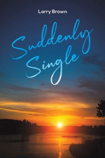 Cover for Larry Brown · Suddenly Single (Taschenbuch) (2020)