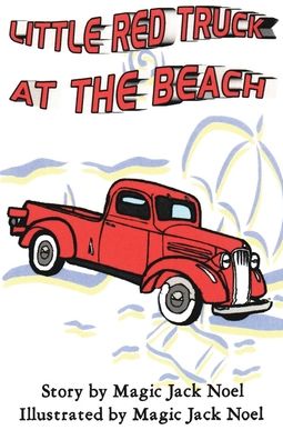 Cover for Magic Jack Noel · Little Red Truck at the Beach (Paperback Book) (2021)