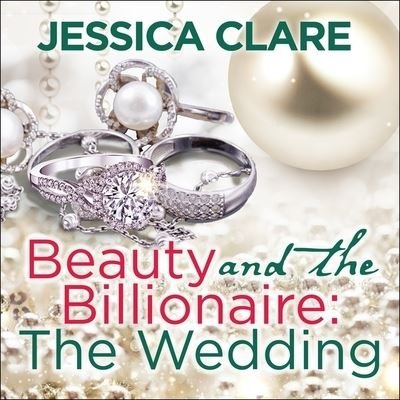 Cover for Jessica Clare · Beauty and the Billionaire (CD) (2016)