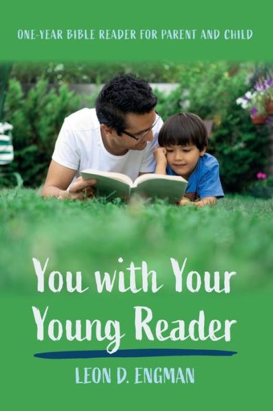 You with Your Young Reader - Leon D. Engman - Books - Wipf & Stock Publishers - 9781666711929 - March 8, 2022