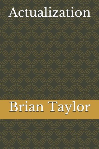 Cover for Brian Taylor · Actualization (Pocketbok) (2019)