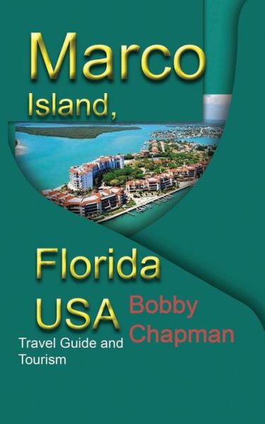 Cover for Bobby Chapman · Marco Island, Florida USA (Pocketbok) (2019)