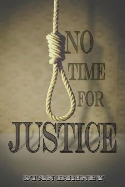 Cover for Stan Briney · NO TIME for JUSTICE (Bok) (2016)