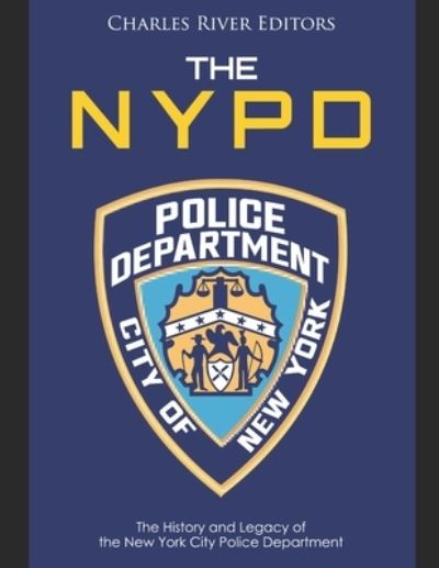 Cover for Charles River Editors · The NYPD (Paperback Book) (2019)