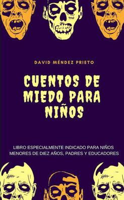Cover for David Mendez Prieto · Cuentos de Miedo para Ninos (Paperback Book) (2024)