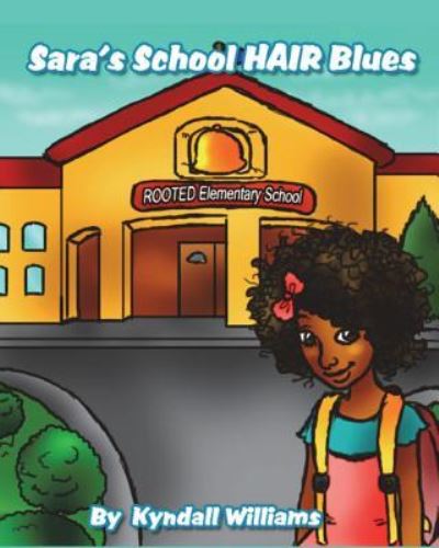 Cover for Kyndall Williams · Sara's School Hair Blues (Paperback Bog) (2018)