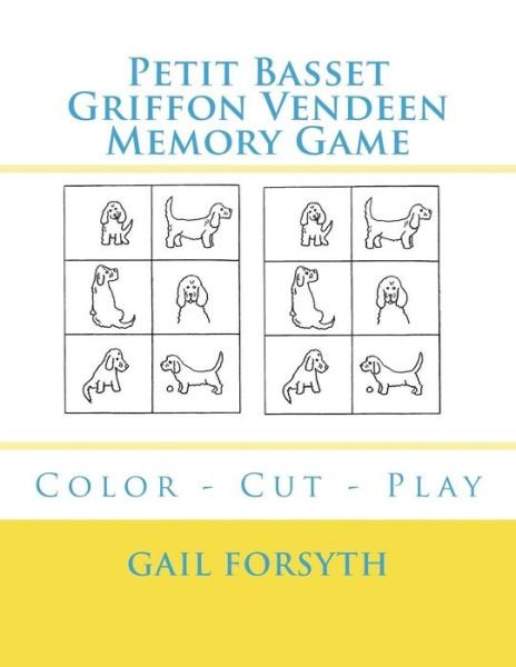 Petit Basset Griffon Vendeen Memory Game - Gail Forsyth - Bøger - CreateSpace Independent Publishing Platf - 9781722646929 - 8. juli 2018