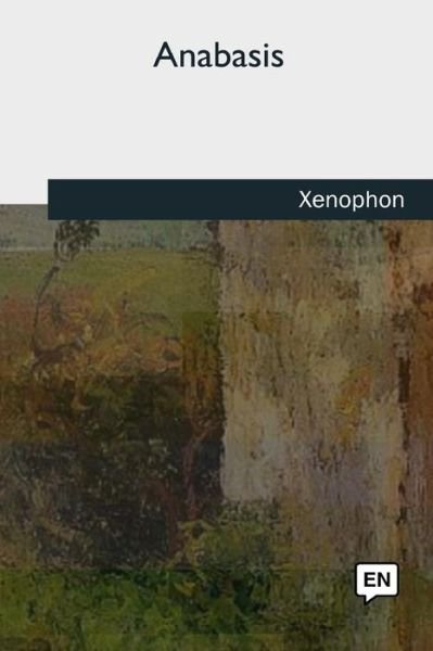Cover for Xenophon · Anabasis (Paperback Book) (2018)