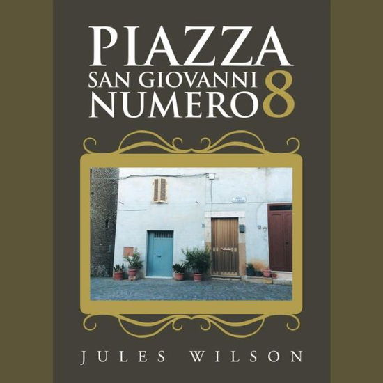 Cover for Jules Wilson · Piazza San Giovanni Numero 8 (Paperback Book) (2019)