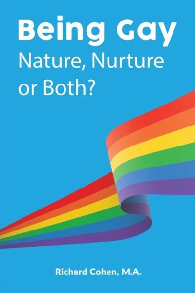 Cover for Richard Cohen · Being Gay: Nature, Nurture or Both? (Paperback Bog) (2020)
