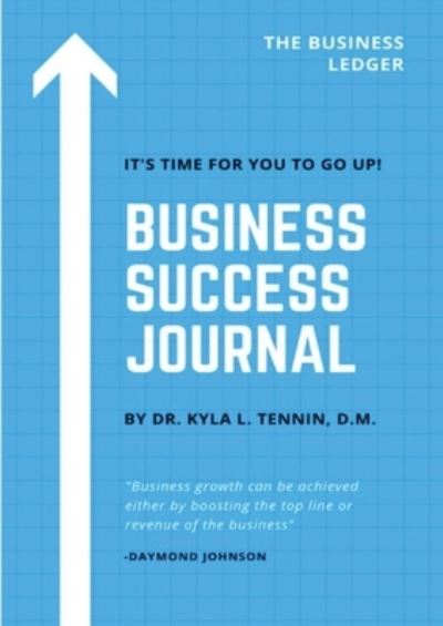 Cover for Kyla Tennin · Business Success Journal (Book) (2021)