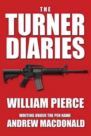 Cover for William Pierce · The Turner Diaries (Paperback Book) [3rd edition] (2025)