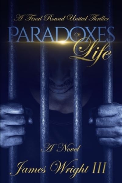 Cover for Wright, James, III · Paradoxes of Life (Paperback Book) (2021)