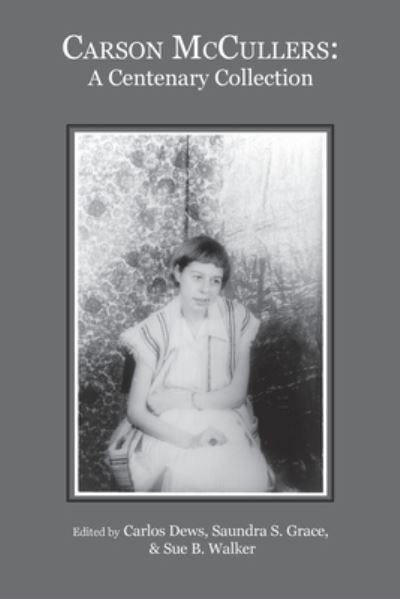 Carson Mccullers - Carlos Dews - Books - Negative Capability Press - 9781737835929 - May 28, 2022