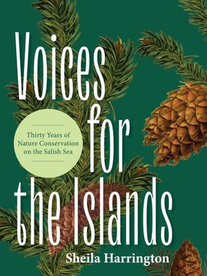 Cover for Sheila Harrington · Voices of Conservation: A History of Environmental Movements on the Islands of the Salish Sea (Pocketbok) (2024)