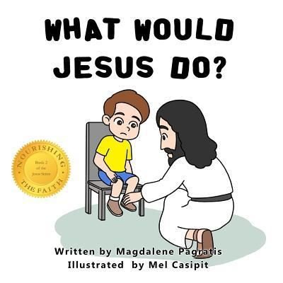 Cover for Magdalene Pagratis · What Would Jesus Do? (Paperback Book) (2018)