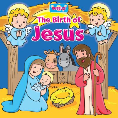 Cover for Monica Pierazzi Mitri · Bubbles: The Birth of Jesus - Bubbles (Board book) [New edition] (2021)
