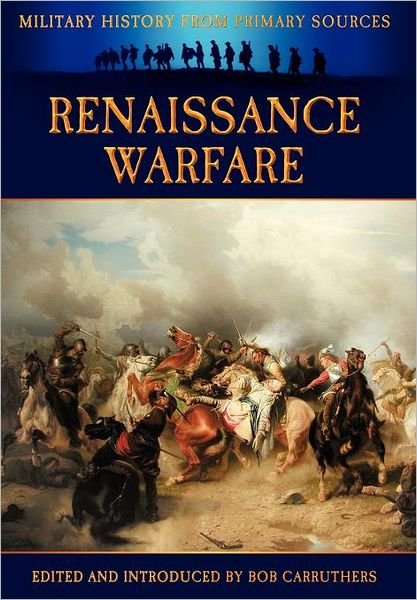 Cover for James Grant · Renaissance Warfare (Gebundenes Buch) (2012)