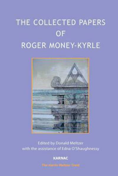 Cover for Roger Money-Kyrle · The Collected Papers of Roger Money-Kyrle - The Harris Meltzer Trust Series (Taschenbuch) (2015)