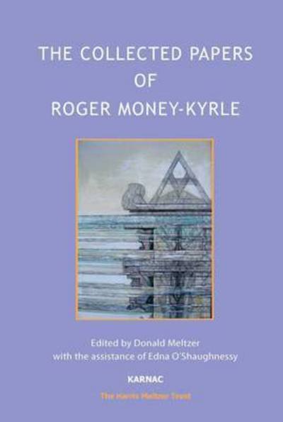 Cover for Roger Money-Kyrle · The Collected Papers of Roger Money-Kyrle - The Harris Meltzer Trust Series (Paperback Bog) (2015)