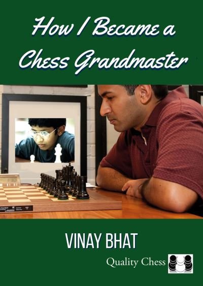 Cover for Vinay Bhat · How I Became a Chess Grandmaster (Paperback Book) (2023)