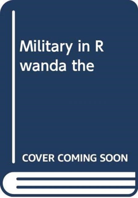 Cover for Jowell  Marco · Military in Rwanda the (Hardcover Book) (2024)