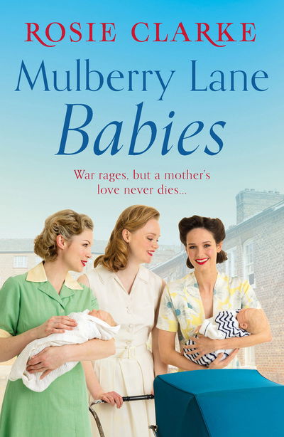 Cover for Rosie Clarke · Mulberry Lane Babies - The Mulberry Lane Series (Paperback Book) (2019)