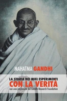 Cover for Mahatma Gandhi · Mahatma Gandhi, la storia dei miei esperimenti con la Verita (Paperback Book) (2022)