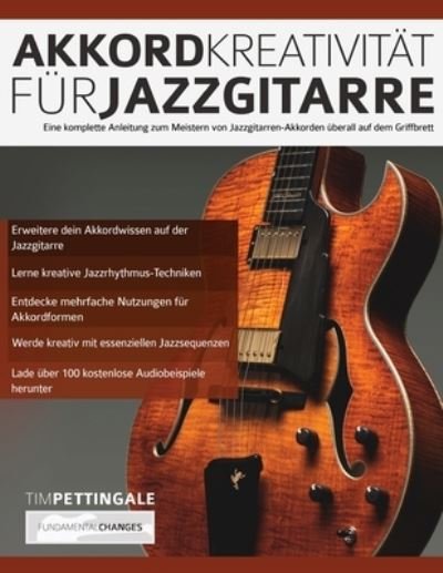 Cover for Tim Pettingale · Akkord-KreativitaÌˆt fuÌˆr Jazzgitarre (Taschenbuch) (2020)
