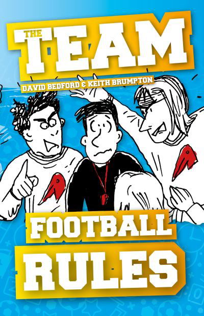 Football Rules - The Team - David Bedford - Livros - The Secret Book Company - 9781789980929 - 1 de outubro de 2020