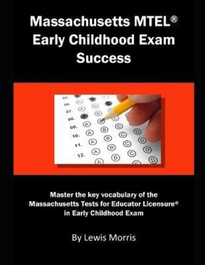 Cover for Lewis Morris · Massachusetts MTEL Early Childhood Exam Success (Taschenbuch) (2019)