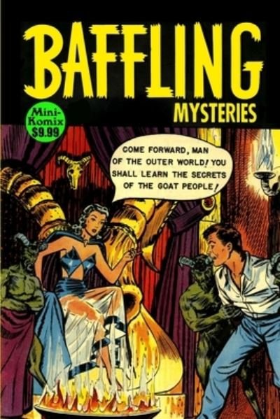 Baffling Mysteries - Mini Komix - Livros - Lulu.com - 9781794760929 - 2 de dezembro de 2021