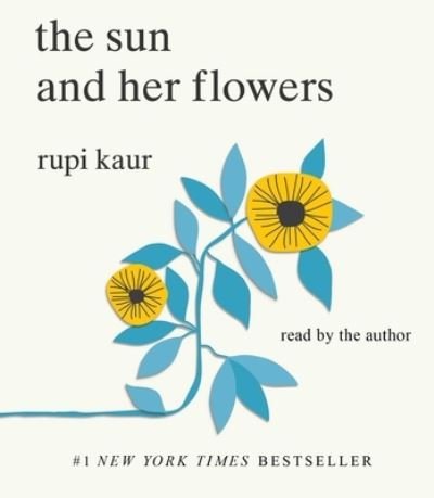Cover for Rupi Kaur · The Sun and Her Flowers (CD) (2021)