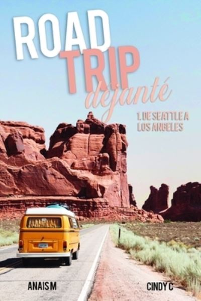 Cover for Anais M · Road Trip Dejante (Paperback Book) (2019)