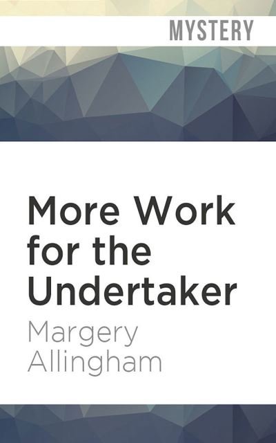 Cover for Margery Allingham · More Work for the Undertaker (CD) (2020)