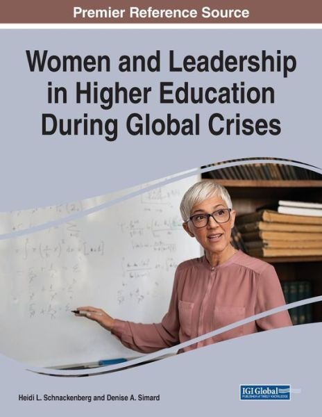 Cover for Heidi L. Schnackenberg · Women and Leadership in Higher Education During Global Crises (Pocketbok) (2021)