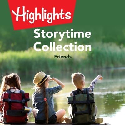 Cover for Highlights for Children · Storytime Collection: Friends (CD) (2021)