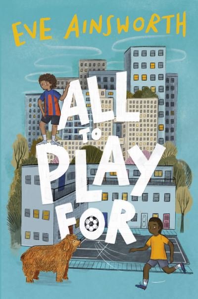 Cover for Eve Ainsworth · All to Play For (Paperback Book) (2022)