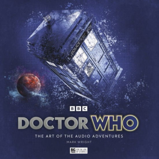 Cover for Mark Wright · Doctor Who The Art of the Audio Adventures (Hardback) (Hardcover Book) (2024)