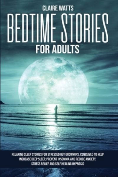 Cover for Claire Watts · Bedtime Stories For Adults (Paperback Book) (2020)