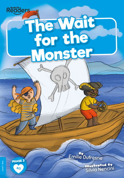 The Wait for the Monster - BookLife Readers - Emilie Dufresne - Books - BookLife Publishing - 9781839272929 - November 2, 2020