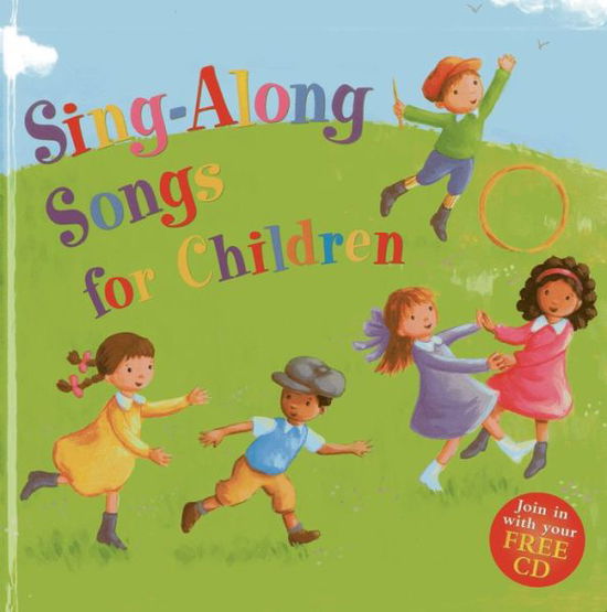 Cover for Nicola Baxter · Sing-along Songs for Children: Join in with Your Free CD (Book) (2014)