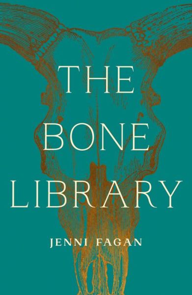 Cover for Jenni Fagan · The Bone Library (Paperback Book) (2022)