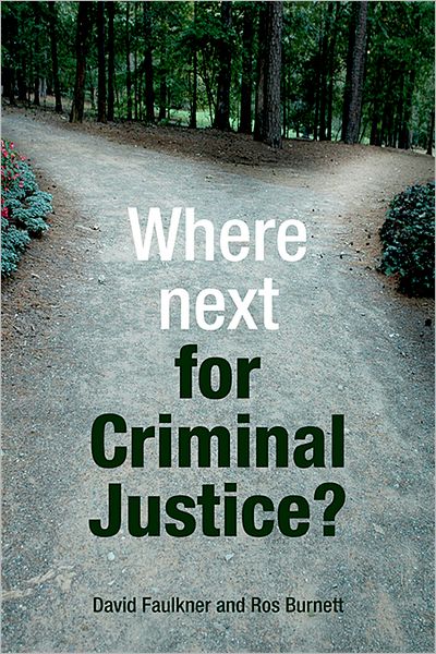 Cover for David Faulkner · Where next for criminal justice? (Hardcover Book) (2011)