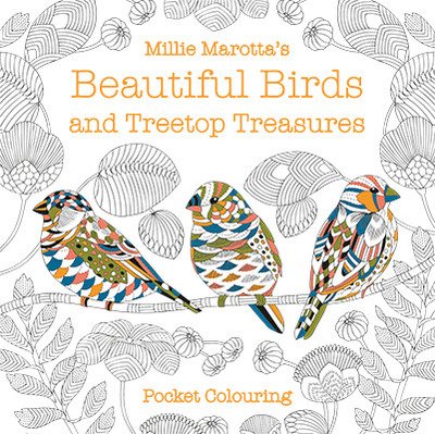 Millie Marotta's Beautiful Birds and Treetop Treasures Pocket Colouring - Millie Marotta - Bücher - Batsford Ltd - 9781849945929 - 19. März 2020