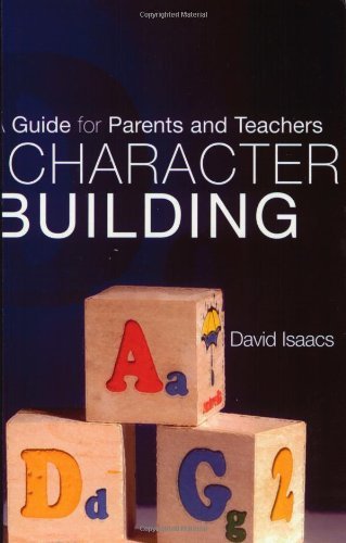 Character Building: A Guide for Parents and Children - David Isaacs - Bøger - Four Courts Press Ltd - 9781851825929 - 10. april 2001