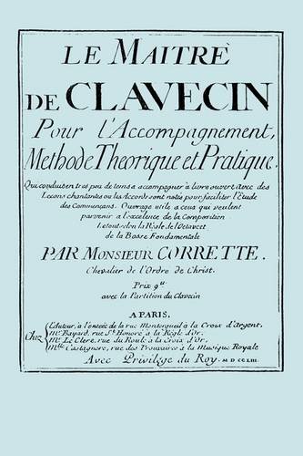 Cover for Michel Corrette · Le Maitre De Clavecin (Paperback Book) [Facsimile 1753, French edition] (2009)