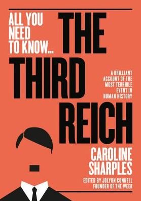 Cover for Caroline Sharples · The Third Reich: The Rise and Fall of the Nazis - All You Need To Know (Paperback Book) (2018)